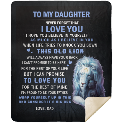 To My Daughter / Never Forget-Dad / Premium Plush Blanket
