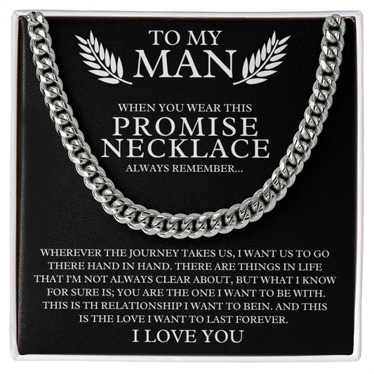To My Man / Promise Necklace / Cuban Chain