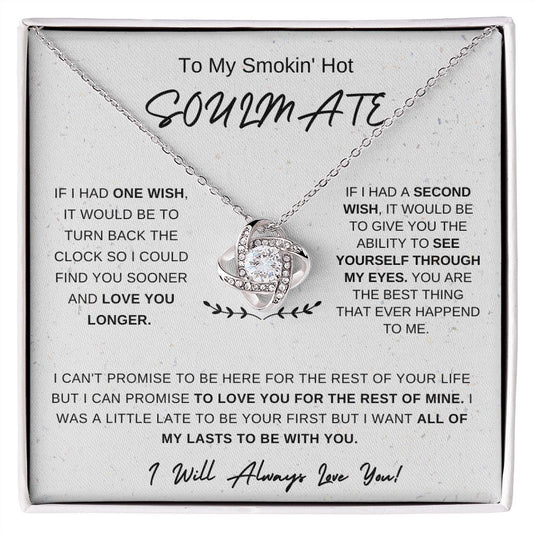 To My Smokin' Hot Soulmate / One Wish